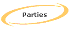Parties